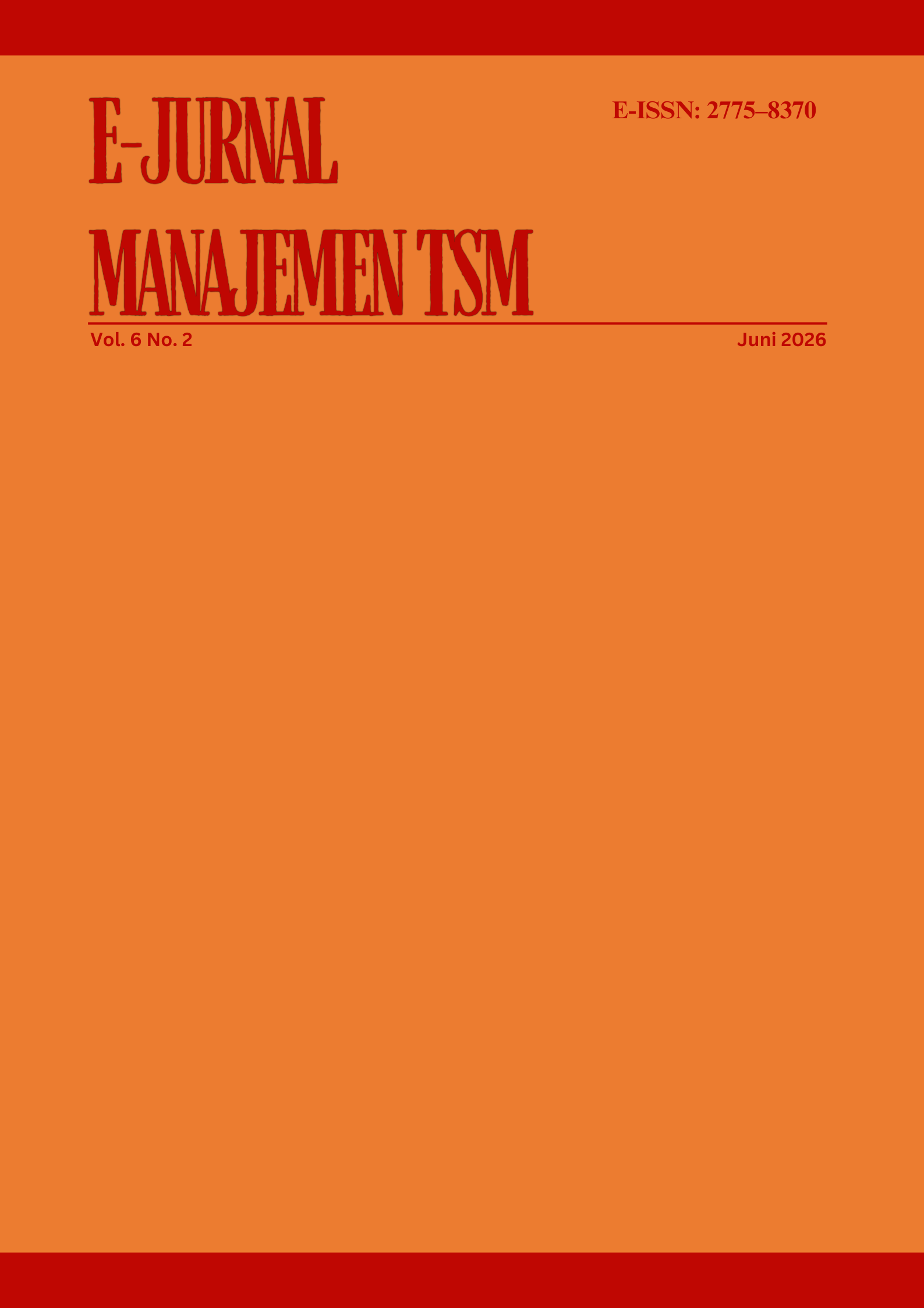 					View Vol. 6 No. 2 (2026): E-Jurnal Manajemen Trisakti School of Management (TSM)
				