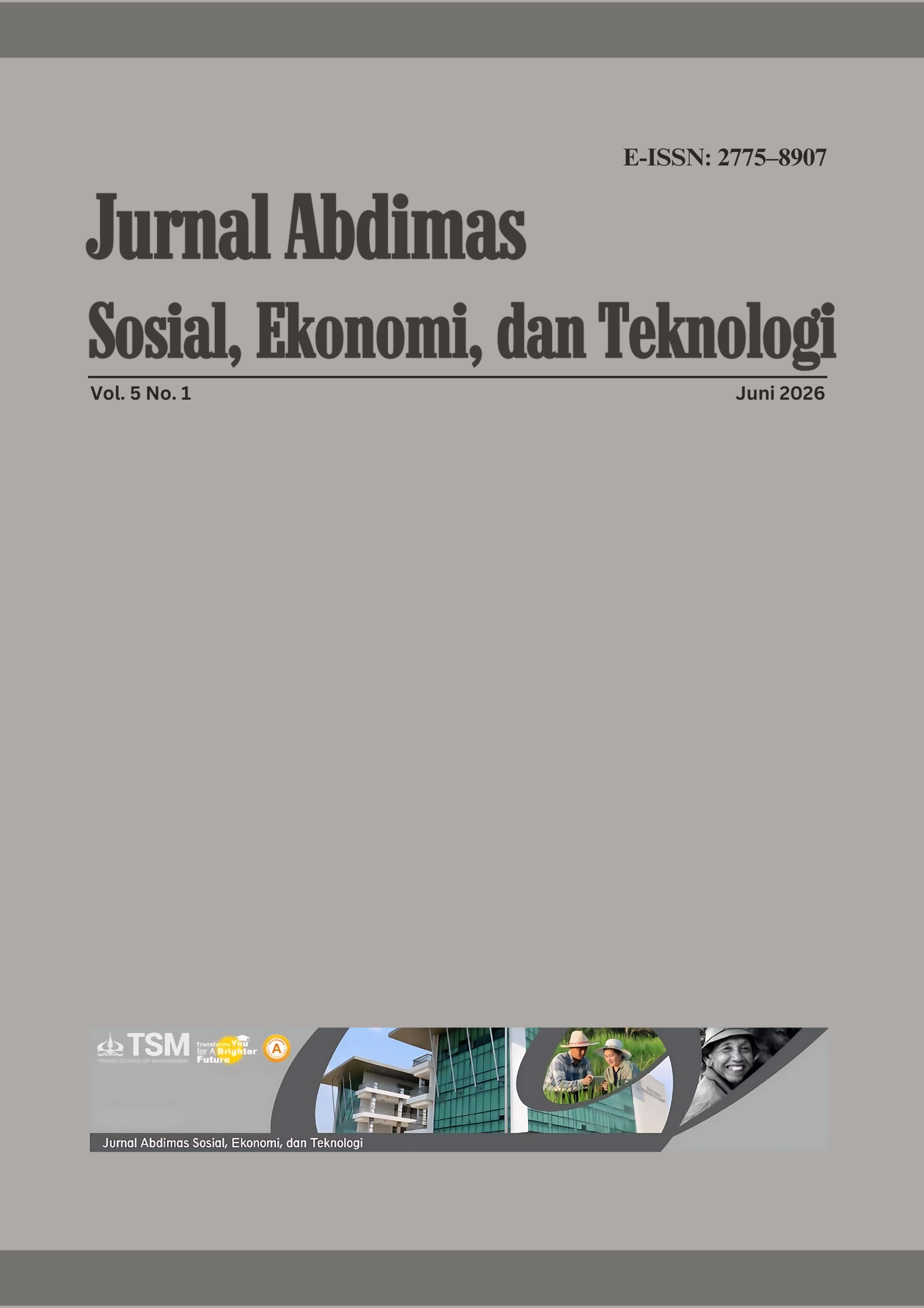					View Vol. 5 No. 1 (2026): Jurnal Abdimas Sosial, Ekonomi, dan Teknologi
				